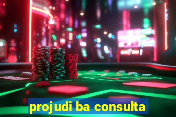 projudi ba consulta